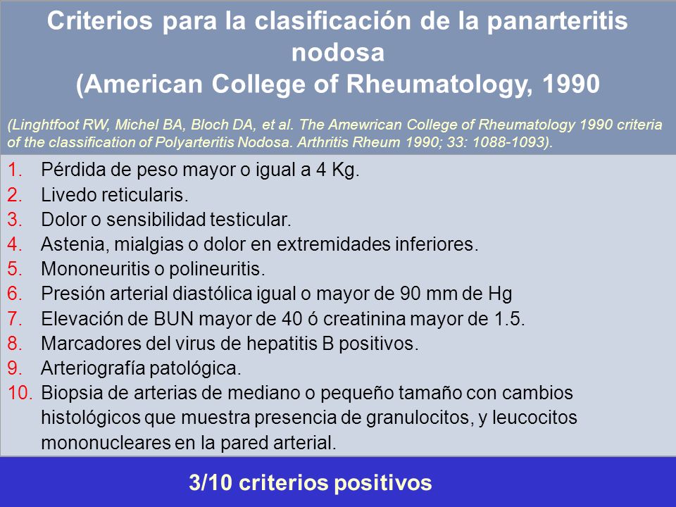 Criterios para la clasificación de la panarteritis nodosa (American College of Rheumatology, 1990