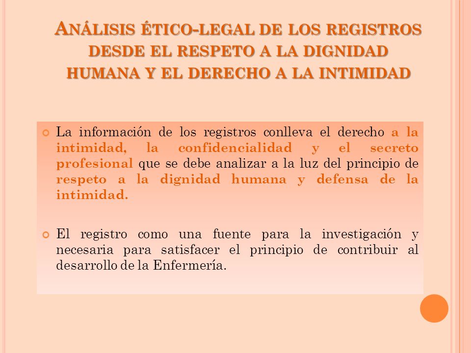 Análisis ético-legal de los registros desde el respeto a la dignidad humana y el derecho a la intimidad