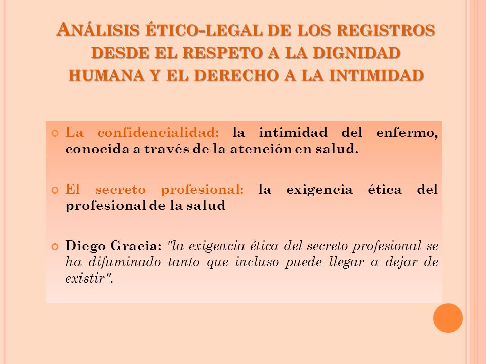 Análisis ético-legal de los registros desde el respeto a la dignidad humana y el derecho a la intimidad