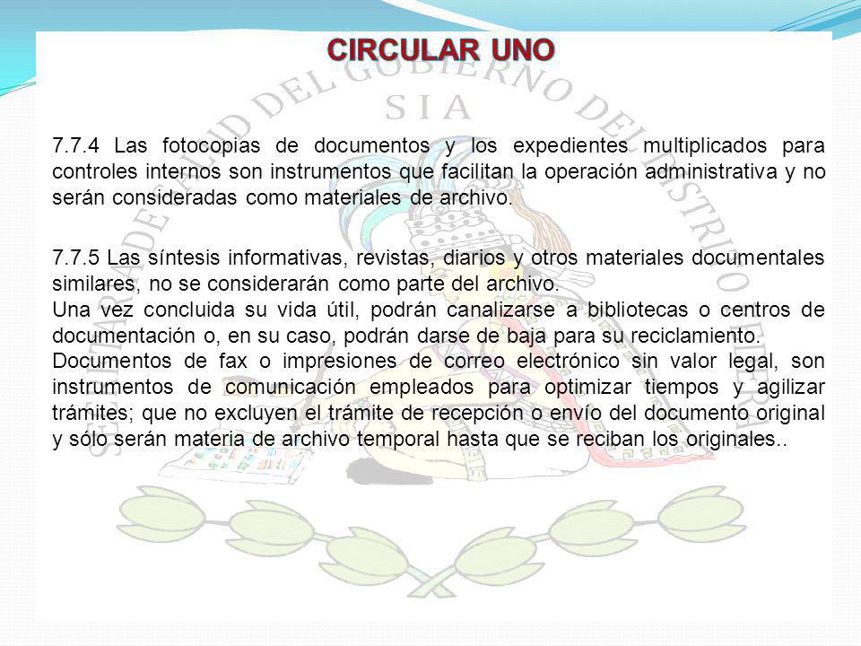 7.7.4 Las fotocopias de documentos y los expedientes multiplicados para controles internos son instrumentos que facilitan la operación administrativa y no serán consideradas como materiales de archivo.