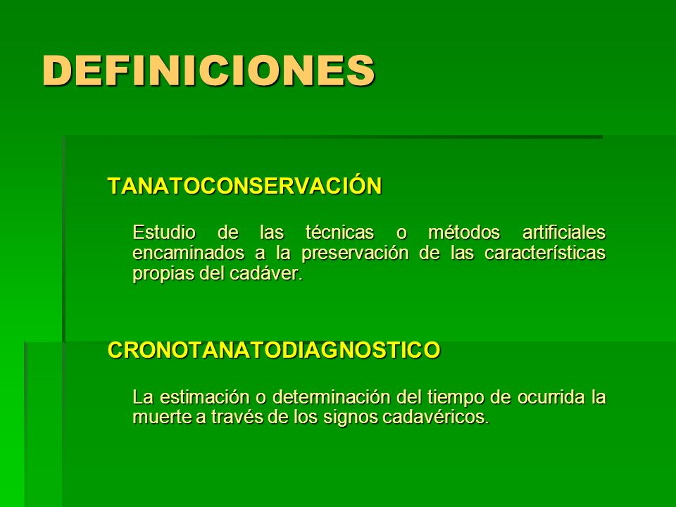 DEFINICIONES TANATOCONSERVACIÓN CRONOTANATODIAGNOSTICO