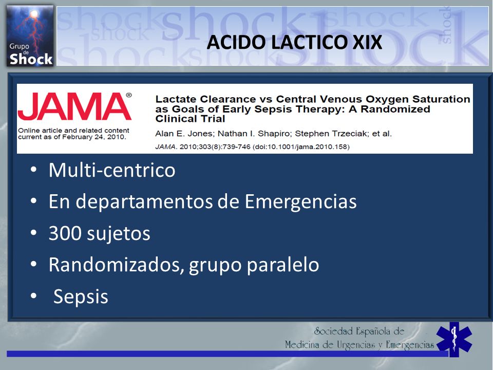 ACIDO LACTICO XIX Multi-centrico. En departamentos de Emergencias. 300 sujetos. Randomizados, grupo paralelo.