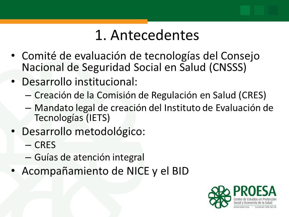 1. Antecedentes Comité de evaluación de tecnologías del Consejo Nacional de Seguridad Social en Salud (CNSSS)