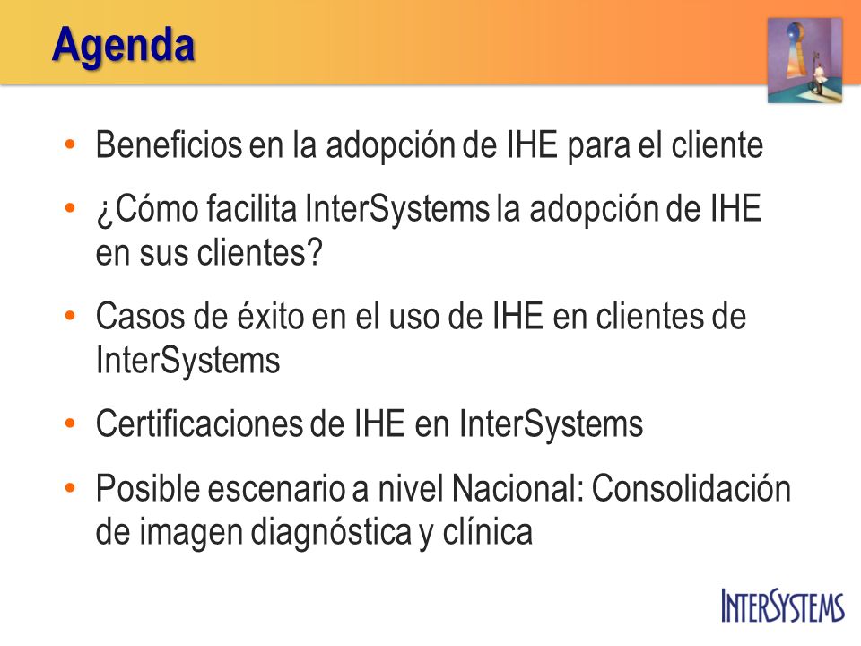 Agenda Beneficios en la adopción de IHE para el cliente