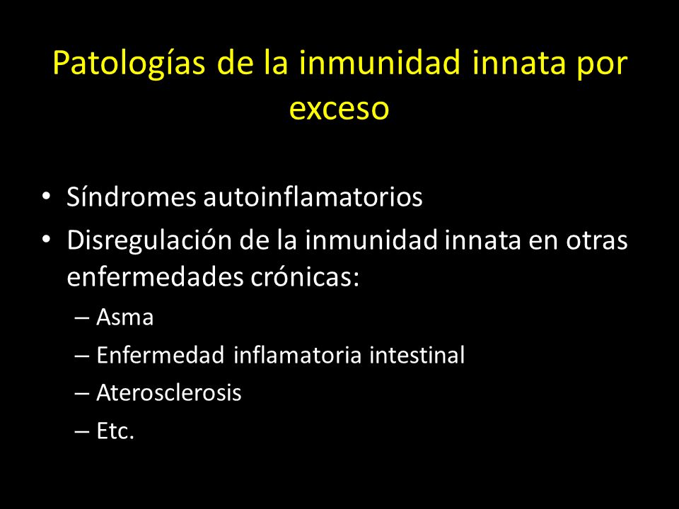 Patologías de la inmunidad innata por exceso