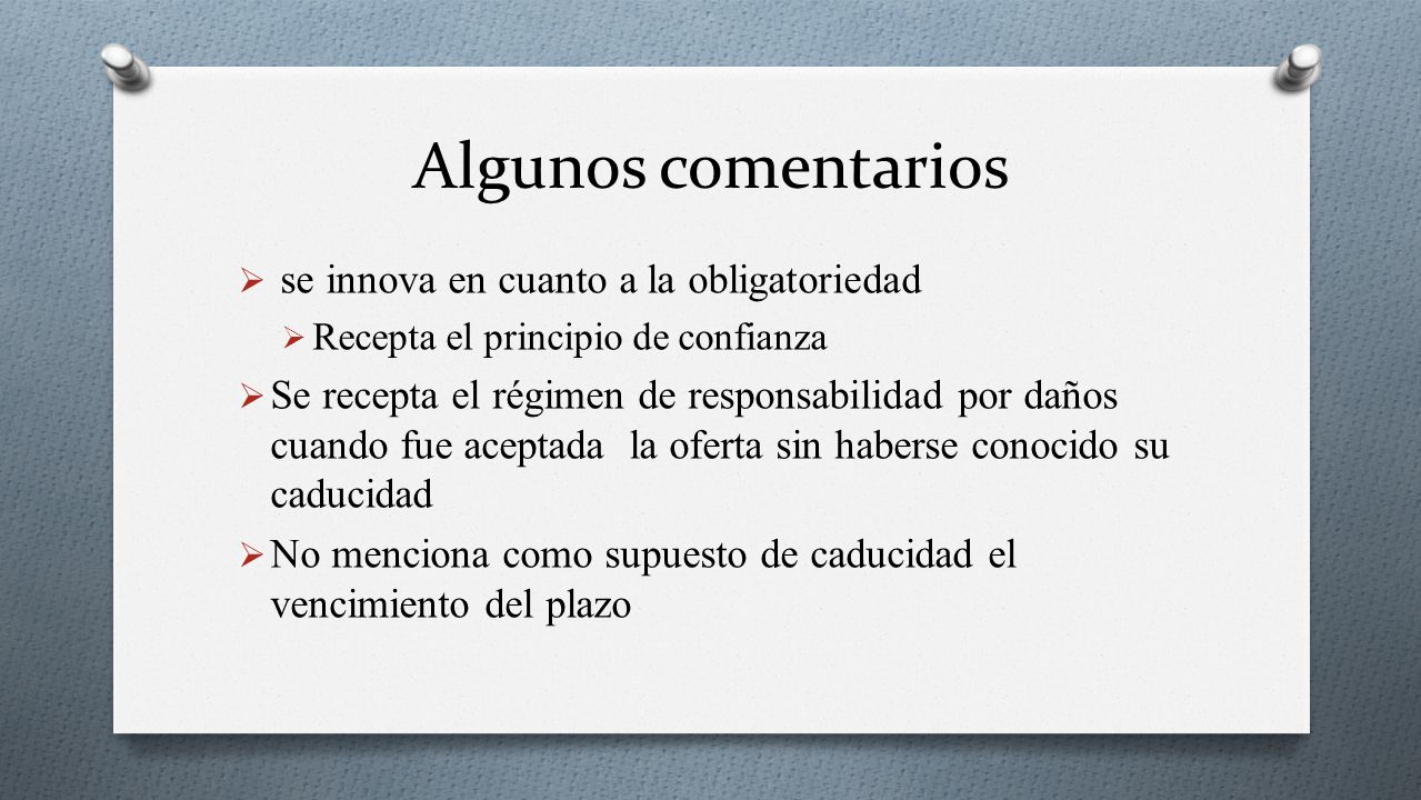 Algunos comentarios se innova en cuanto a la obligatoriedad