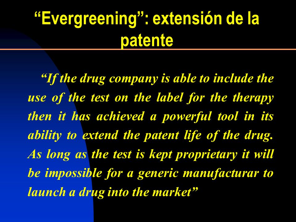 Evergreening : extensión de la patente
