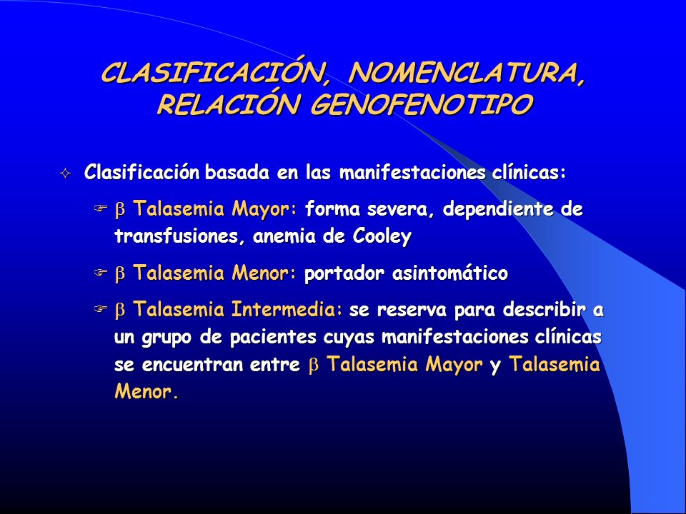CLASIFICACIÓN, NOMENCLATURA, RELACIÓN GENOFENOTIPO