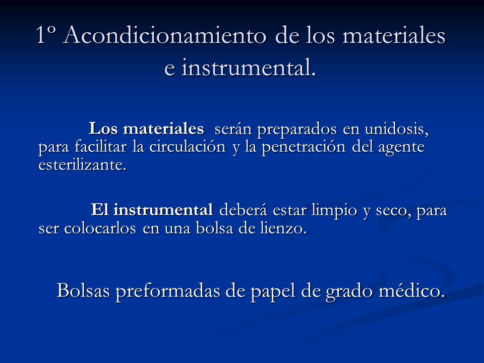 1º Acondicionamiento de los materiales e instrumental.