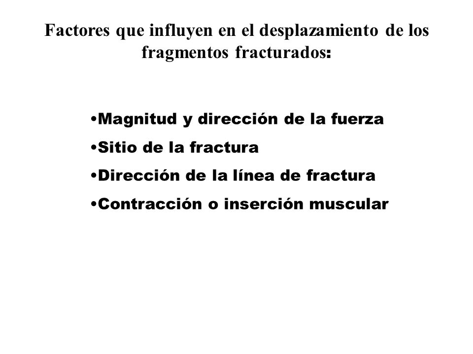 Factores que influyen en el desplazamiento de los fragmentos fracturados: