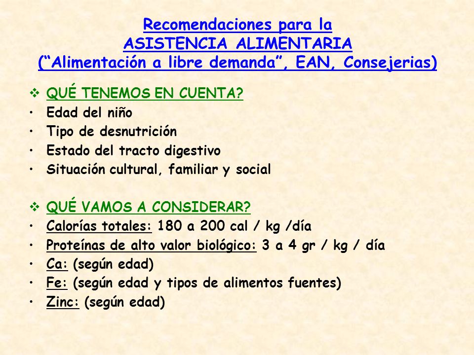 Recomendaciones para la ASISTENCIA ALIMENTARIA ( Alimentación a libre demanda , EAN, Consejerias)