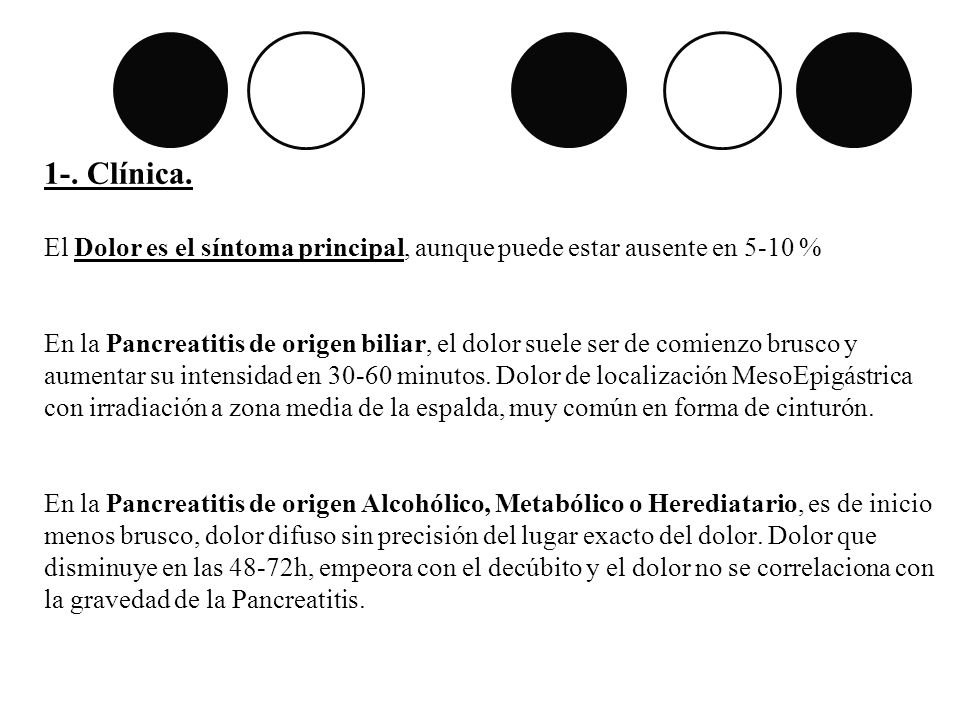 1-. Clínica. El Dolor es el síntoma principal, aunque puede estar ausente en 5-10 %