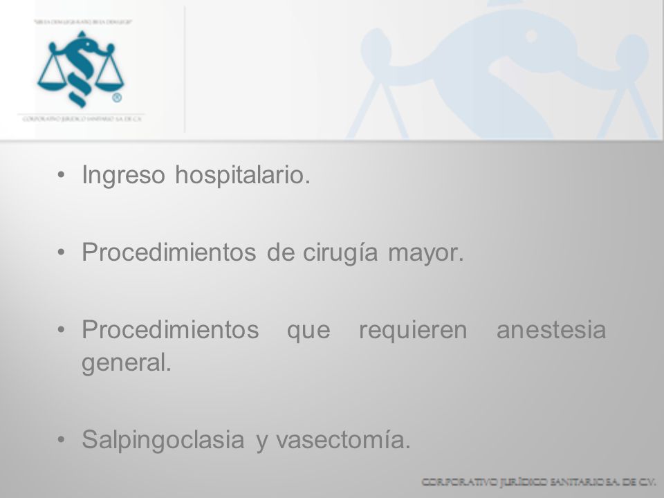 Ingreso hospitalario. Procedimientos de cirugía mayor. Procedimientos que requieren anestesia general.