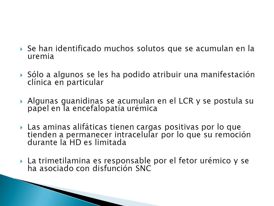 Se han identificado muchos solutos que se acumulan en la uremia