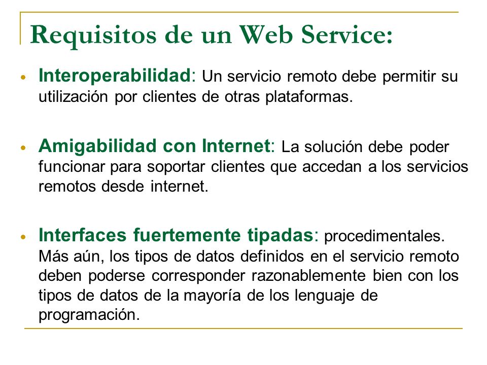 Requisitos de un Web Service: