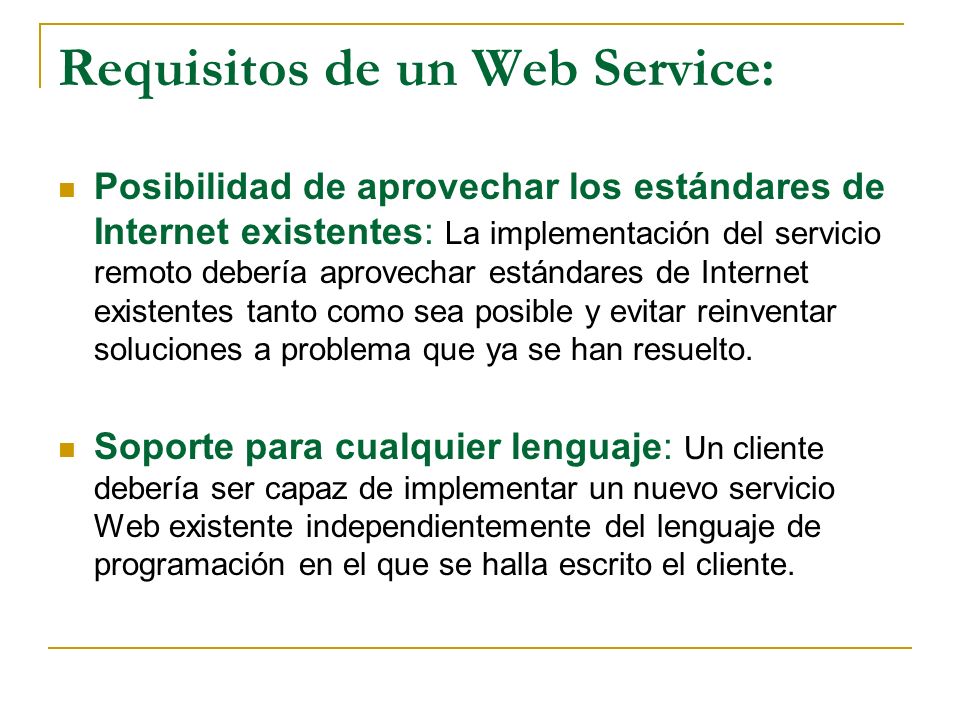Requisitos de un Web Service: