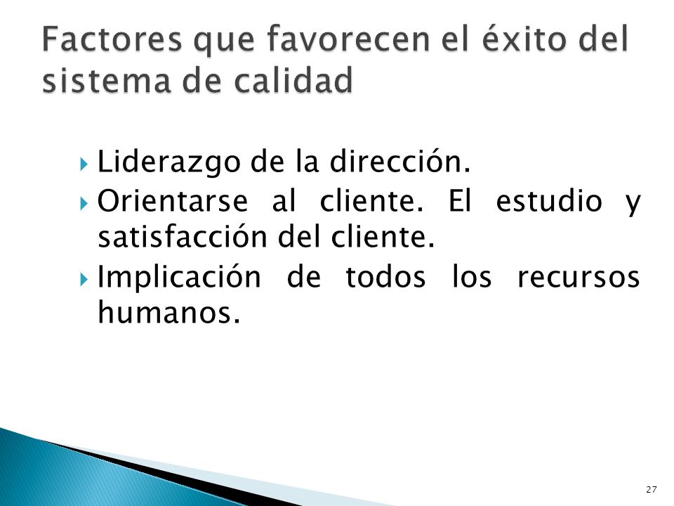 Factores que favorecen el éxito del sistema de calidad