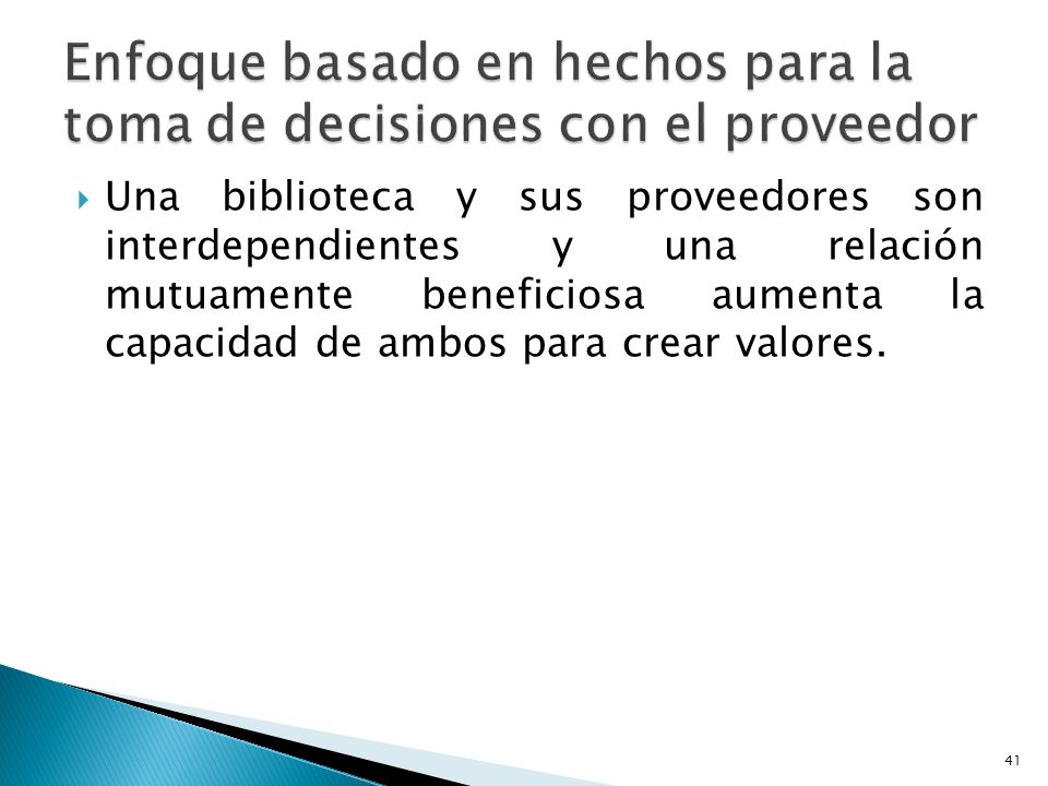 Enfoque basado en hechos para la toma de decisiones con el proveedor