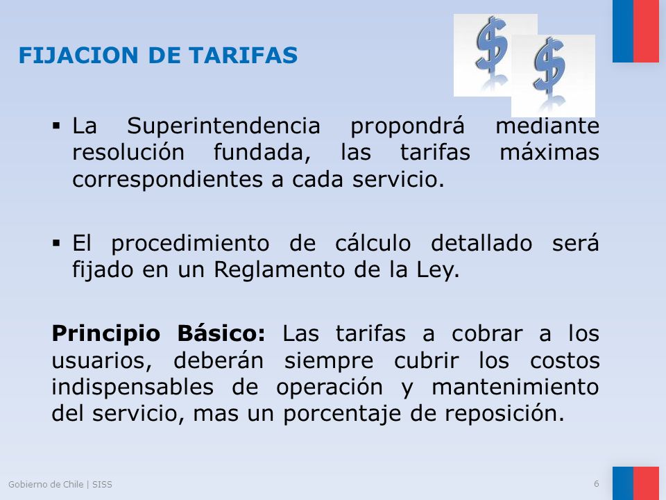 FIJACION DE TARIFAS La Superintendencia propondrá mediante resolución fundada, las tarifas máximas correspondientes a cada servicio.