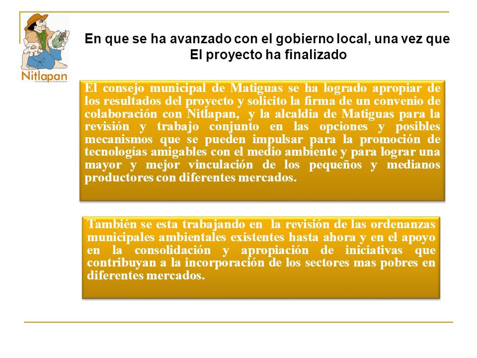 En que se ha avanzado con el gobierno local, una vez que