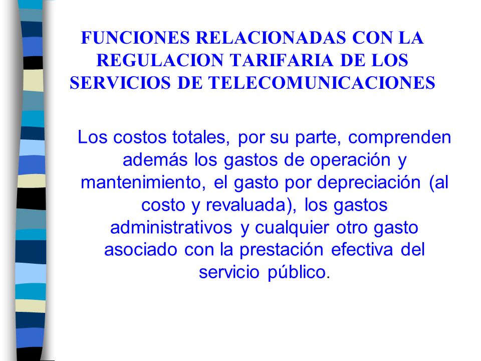 FUNCIONES RELACIONADAS CON LA REGULACION TARIFARIA DE LOS SERVICIOS DE TELECOMUNICACIONES
