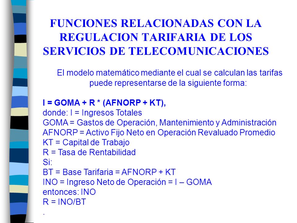 FUNCIONES RELACIONADAS CON LA REGULACION TARIFARIA DE LOS SERVICIOS DE TELECOMUNICACIONES