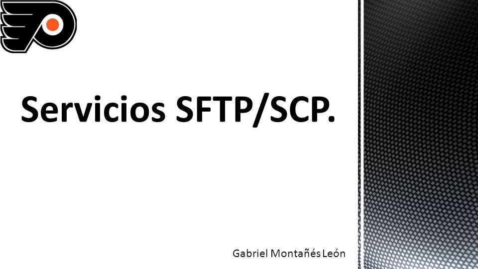 Servicios SFTP/SCP. Gabriel Montañés León