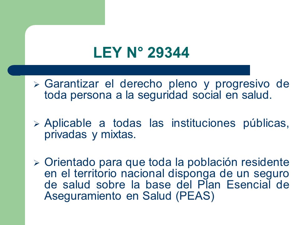 LEY N° Garantizar el derecho pleno y progresivo de toda persona a la seguridad social en salud.