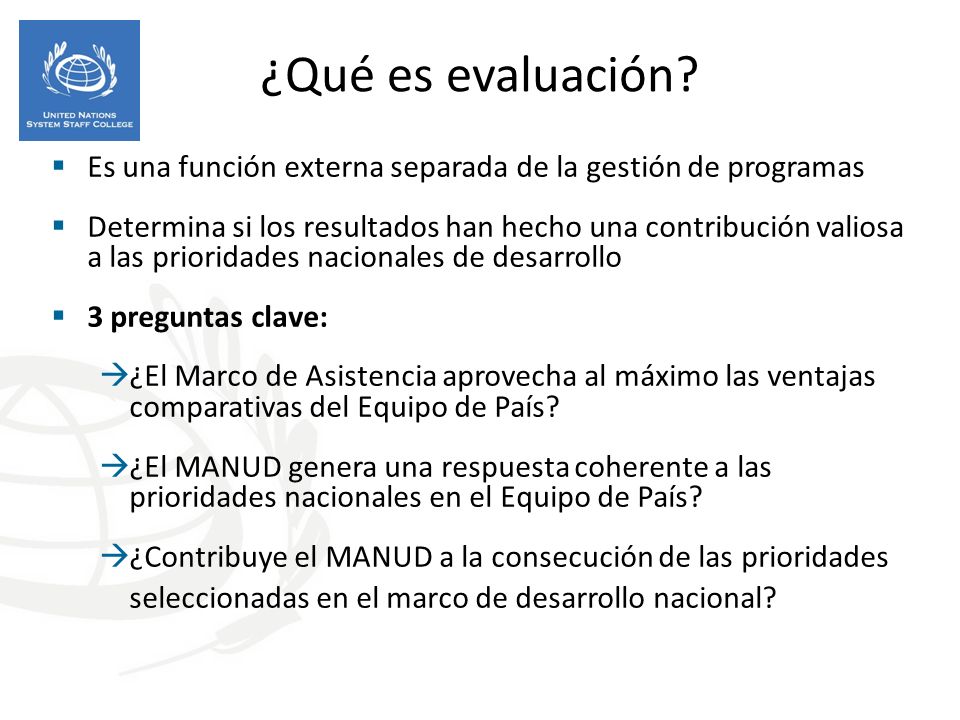 ¿Qué es evaluación Es una función externa separada de la gestión de programas.