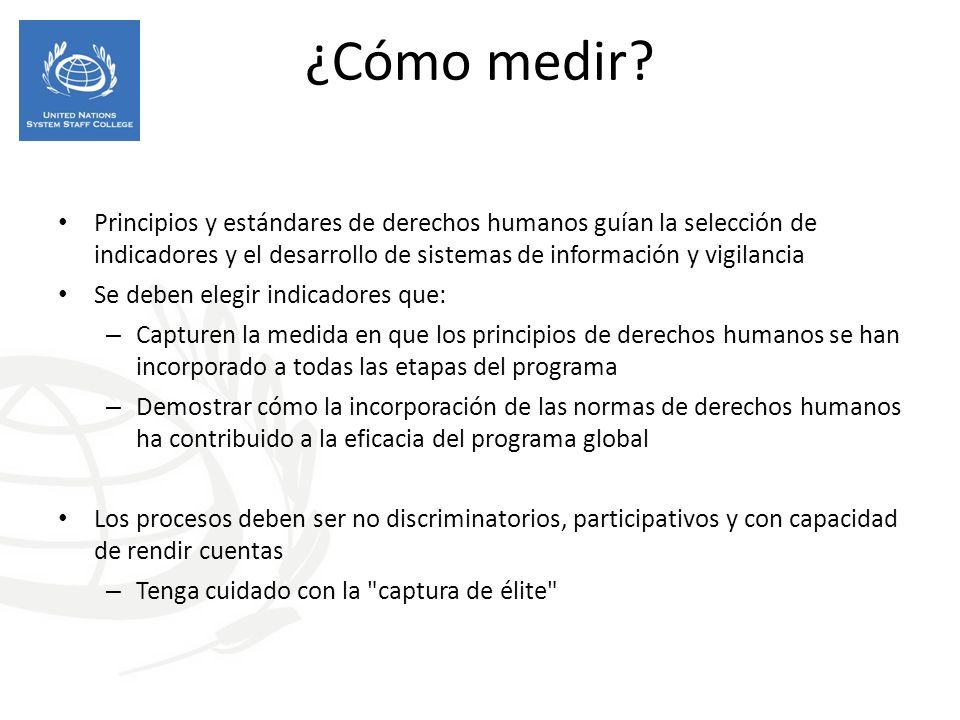 ¿Cómo medir Principios y estándares de derechos humanos guían la selección de indicadores y el desarrollo de sistemas de información y vigilancia.