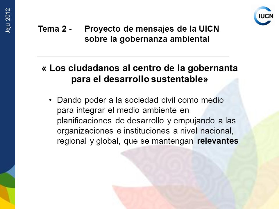Tema 2 - Proyecto de mensajes de la UICN sobre la gobernanza ambiental