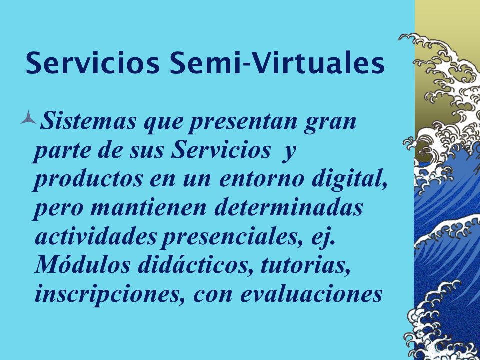 Servicios Semi-Virtuales