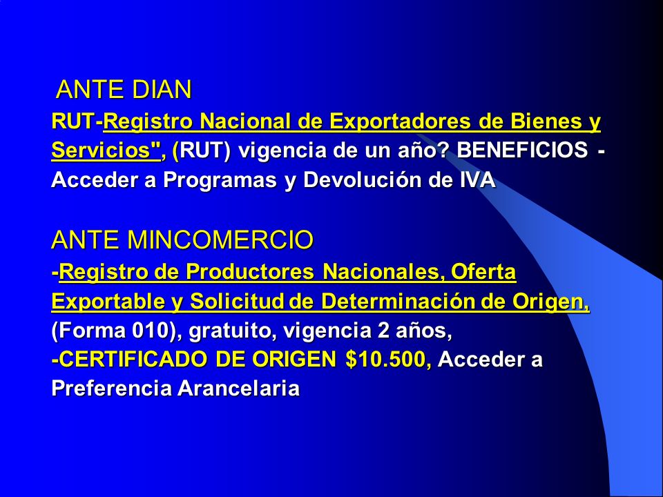 ANTE DIAN RUT-Registro Nacional de Exportadores de Bienes y Servicios , (RUT) vigencia de un año.