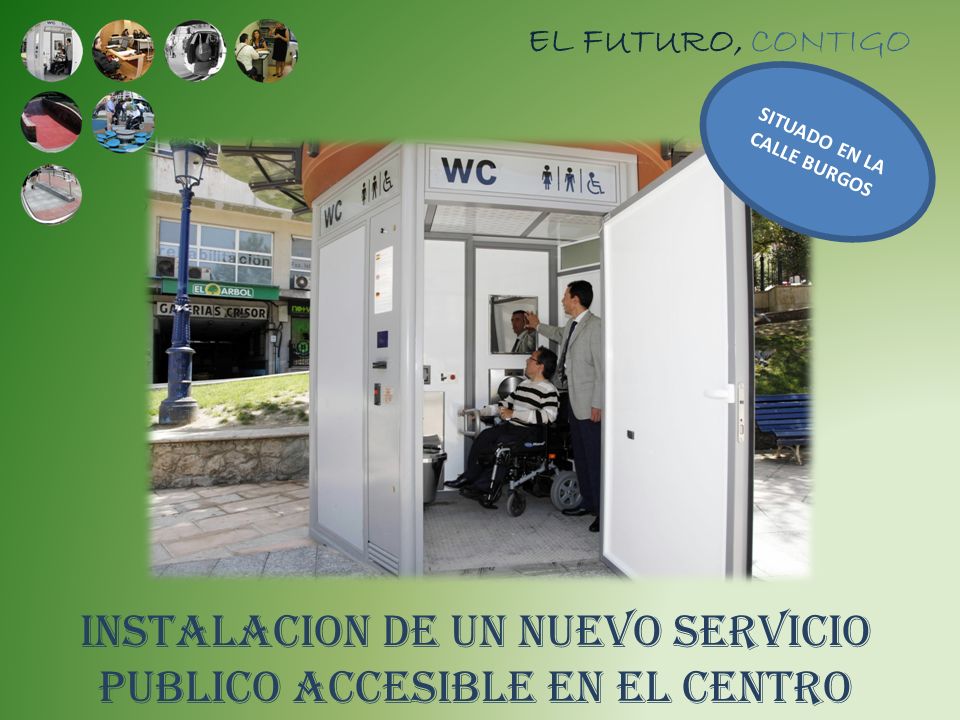 INSTALACION DE UN NUEVO SERVICIO PUBLICO ACCESIBLE EN EL CENTRO