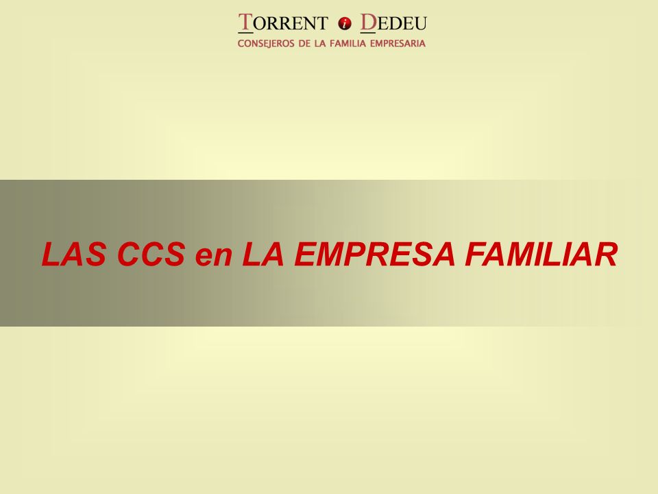 LAS CCS en LA EMPRESA FAMILIAR