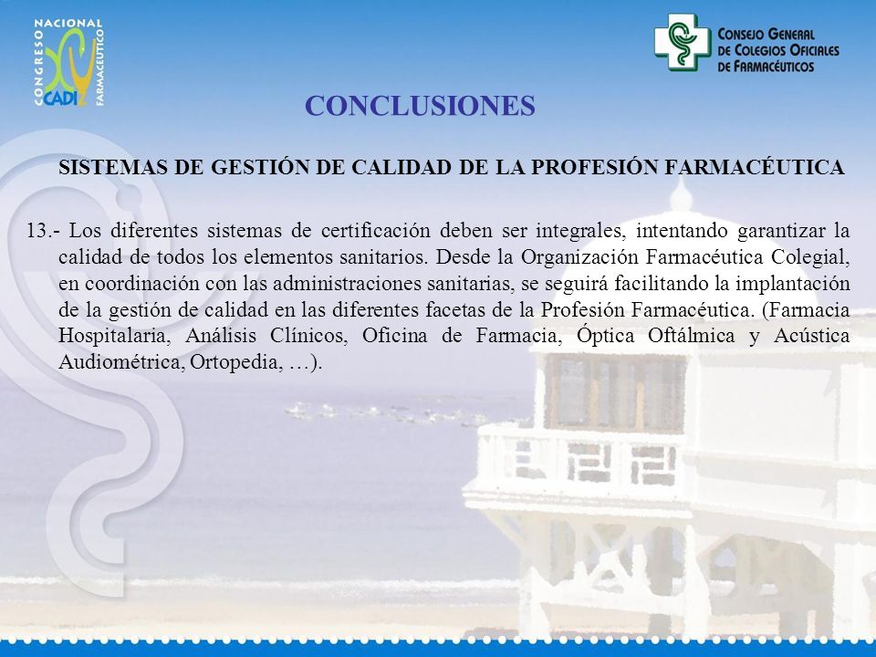 CONCLUSIONES SISTEMAS DE GESTIÓN DE CALIDAD DE LA PROFESIÓN FARMACÉUTICA.