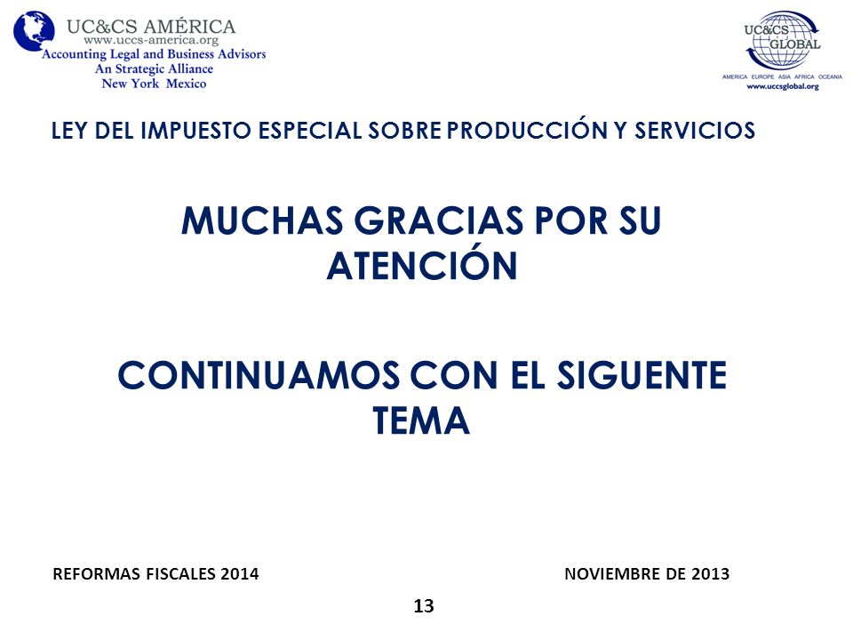 MUCHAS GRACIAS POR SU ATENCIÓN CONTINUAMOS CON EL SIGUENTE TEMA