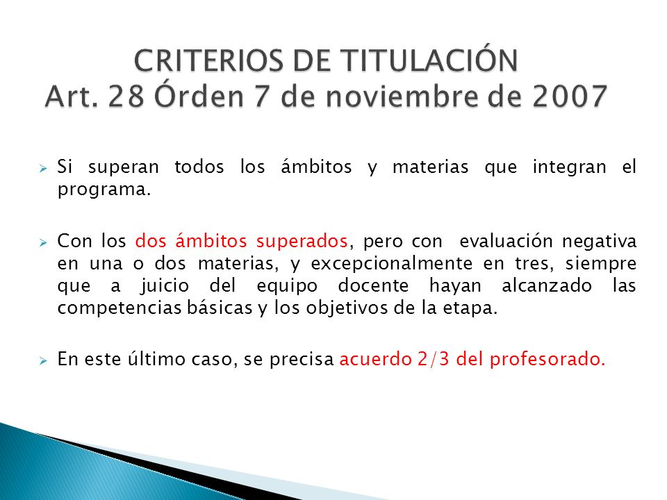 CRITERIOS DE TITULACIÓN Art. 28 Órden 7 de noviembre de 2007