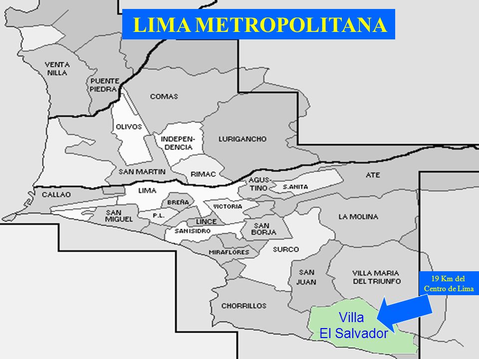 LIMA METROPOLITANA 19 Km del Centro de Lima Villa El Salvador