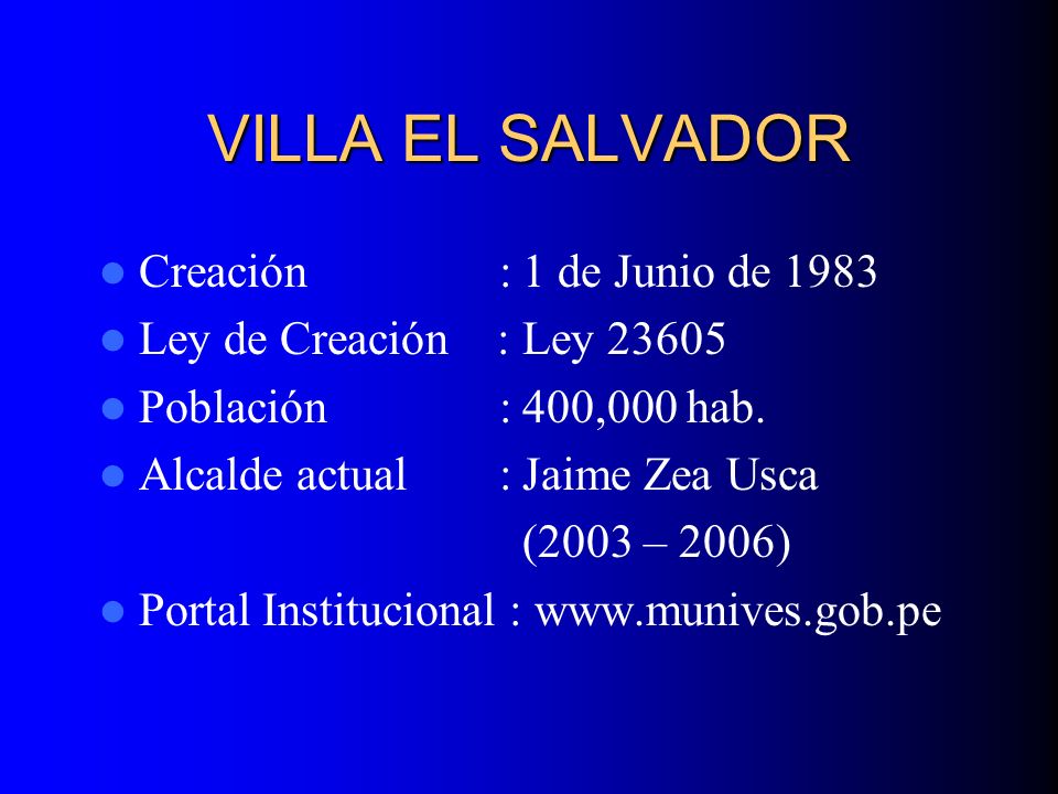 VILLA EL SALVADOR Creación : 1 de Junio de 1983