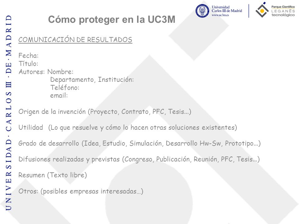 Cómo proteger en la UC3M COMUNICACIÓN DE RESULTADOS Fecha: Título: