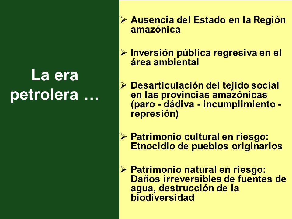 La era petrolera … Ausencia del Estado en la Región amazónica
