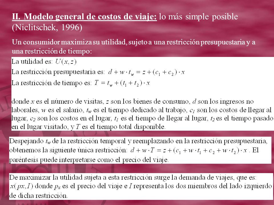II. Modelo general de costos de viaje: lo más simple posible (Niclitschek, 1996)