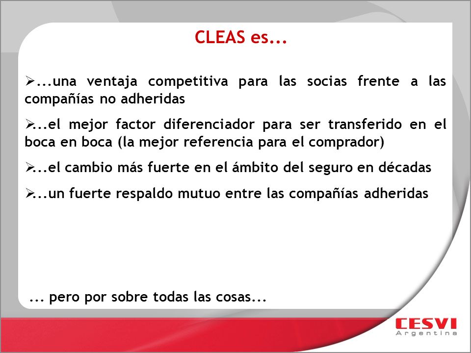 CLEAS es una ventaja competitiva para las socias frente a las compañías no adheridas.