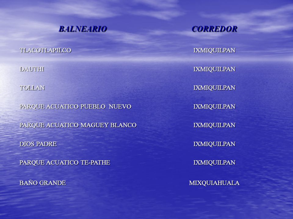 BALNEARIO CORREDOR TLACOTLAPILCO IXMIQUILPAN DAUTHI TOLLAN