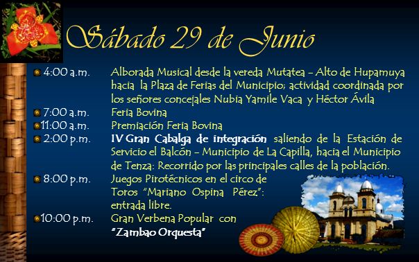 Sábado 29 de Junio 4:00 a.m. Alborada Musical desde la vereda Mutatea - Alto de Hupamuya.