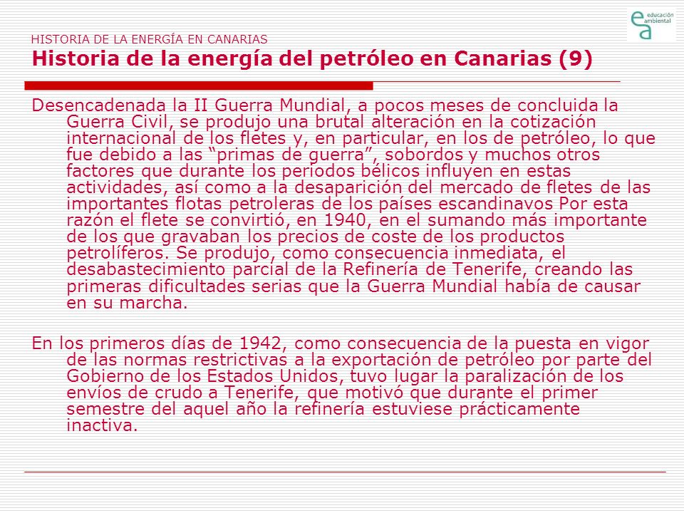 HISTORIA DE LA ENERGÍA EN CANARIAS Historia de la energía del petróleo en Canarias (9)
