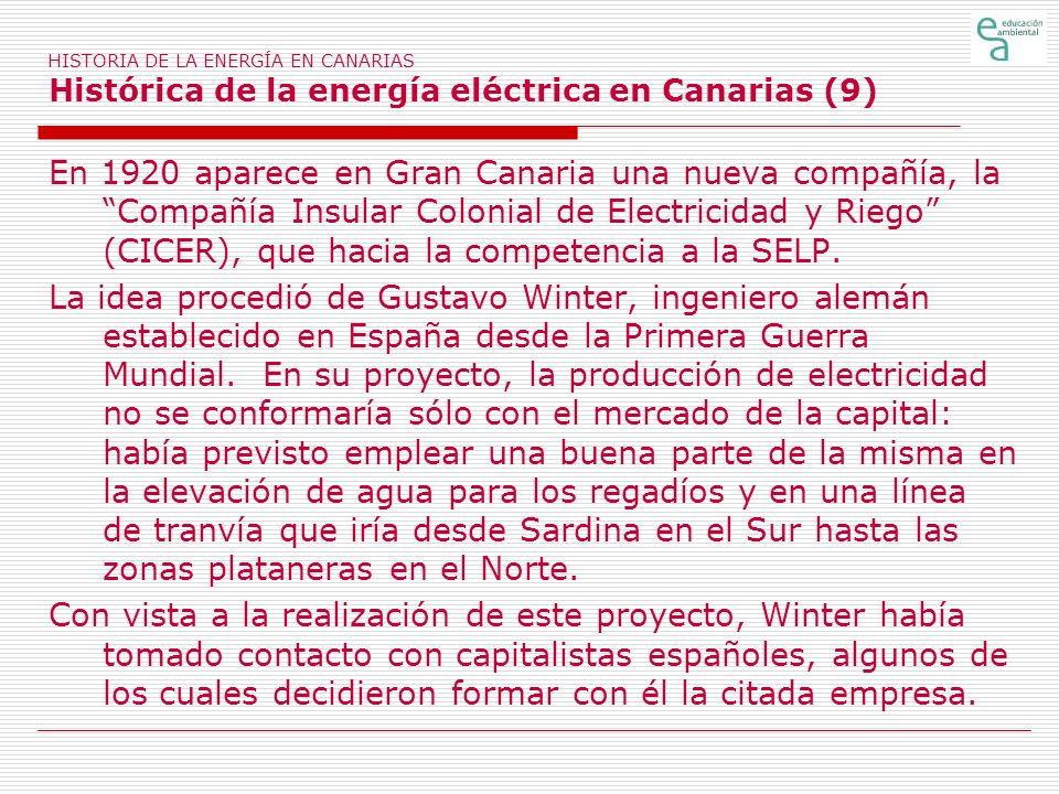 HISTORIA DE LA ENERGÍA EN CANARIAS Histórica de la energía eléctrica en Canarias (9)