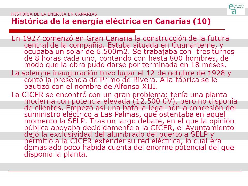 HISTORIA DE LA ENERGÍA EN CANARIAS Histórica de la energía eléctrica en Canarias (10)