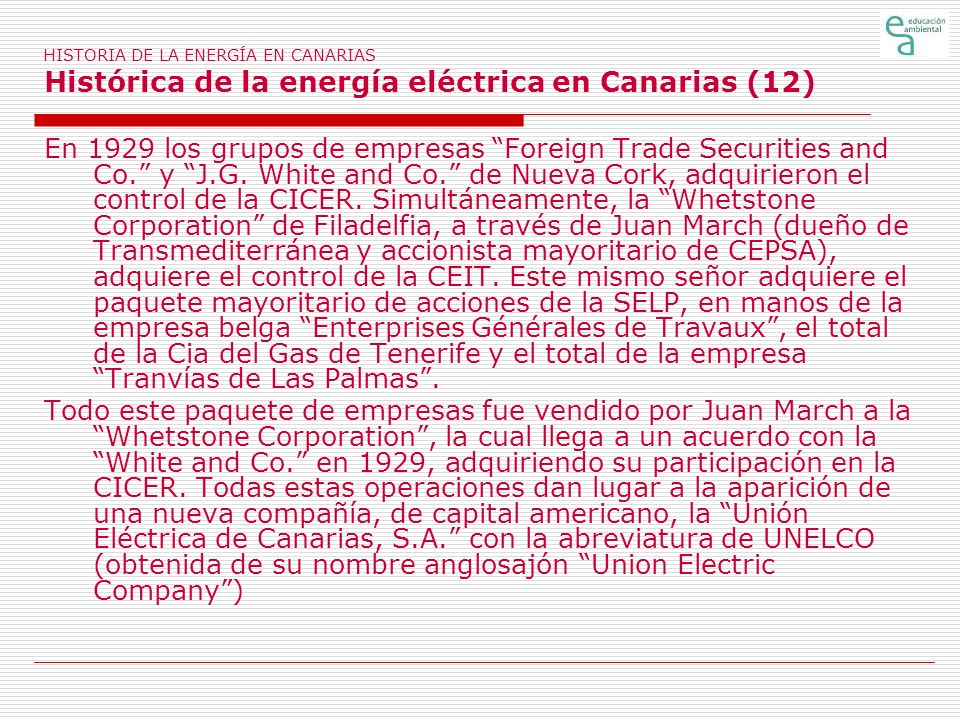 HISTORIA DE LA ENERGÍA EN CANARIAS Histórica de la energía eléctrica en Canarias (12)